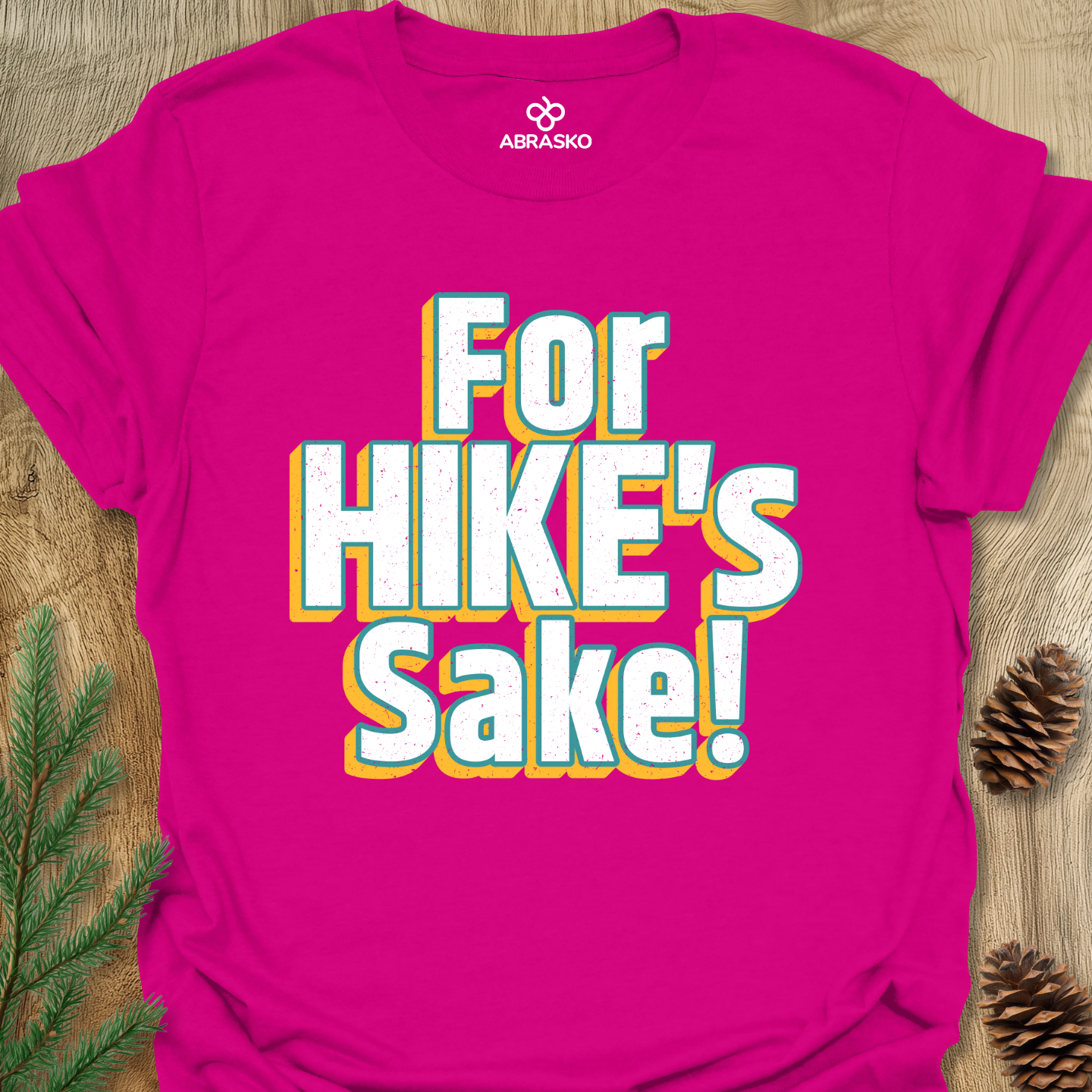 For Hike's Sake Tee