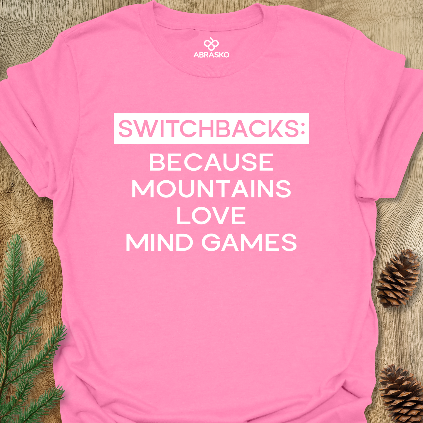 Switchbacks Because Tee