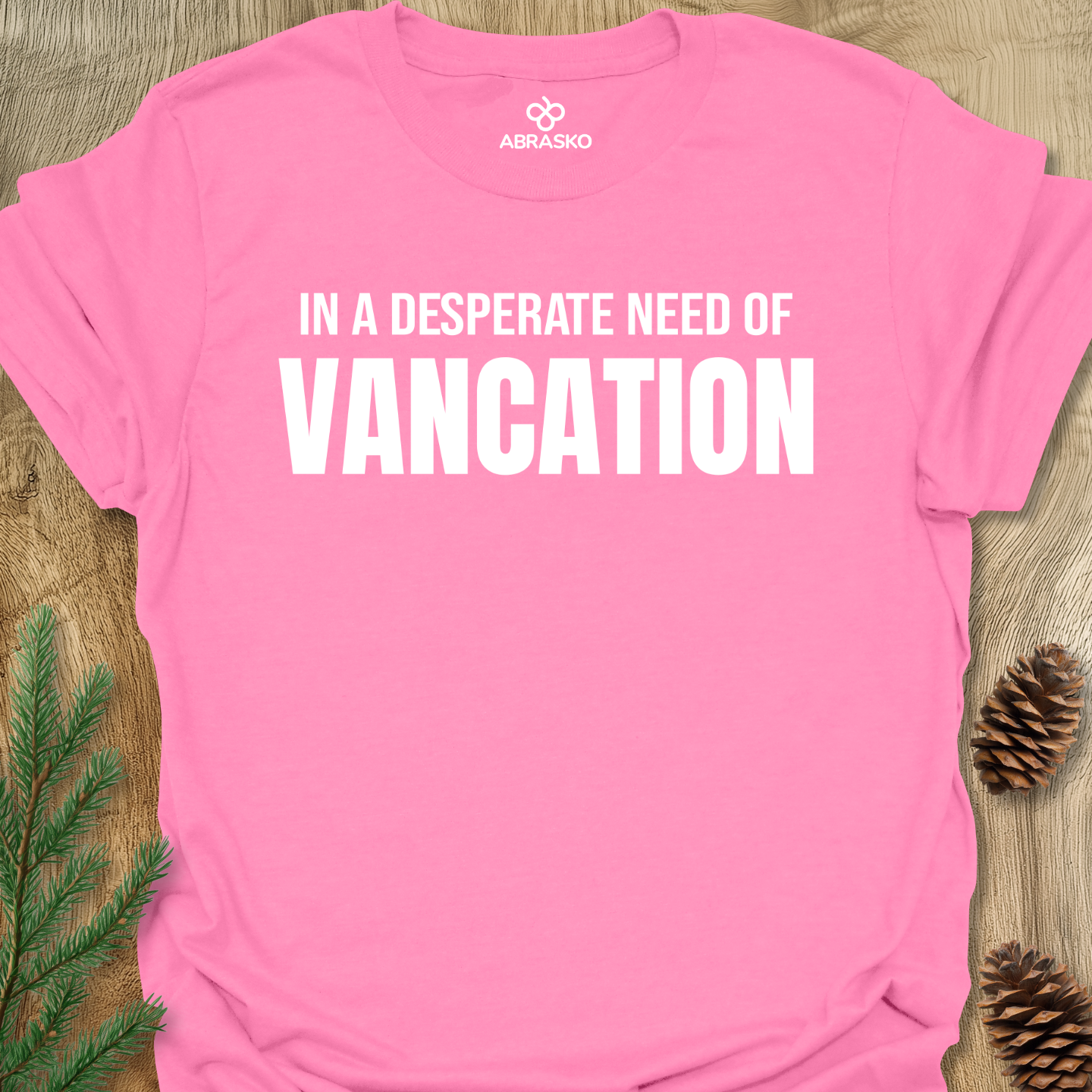 Need Of Vancation Tee