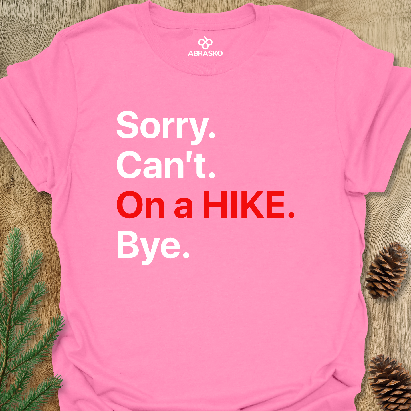 On a HIKE. Bye. Tee