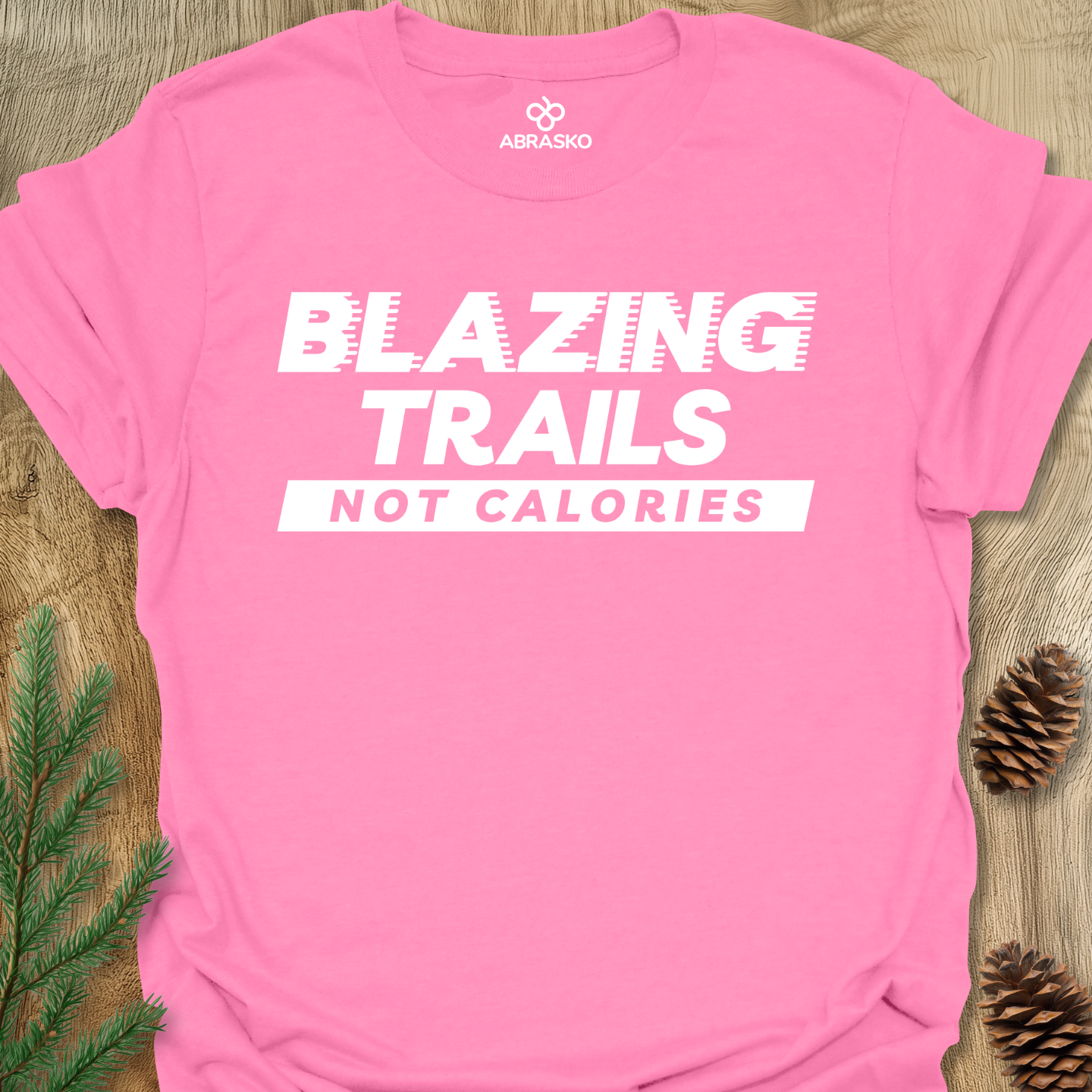 Blazing Trails Not Calories