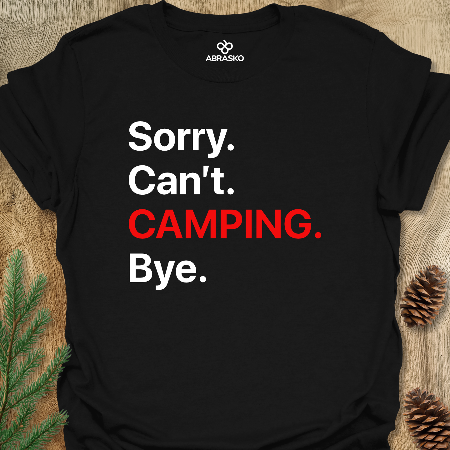 Camping. Bye. Tee