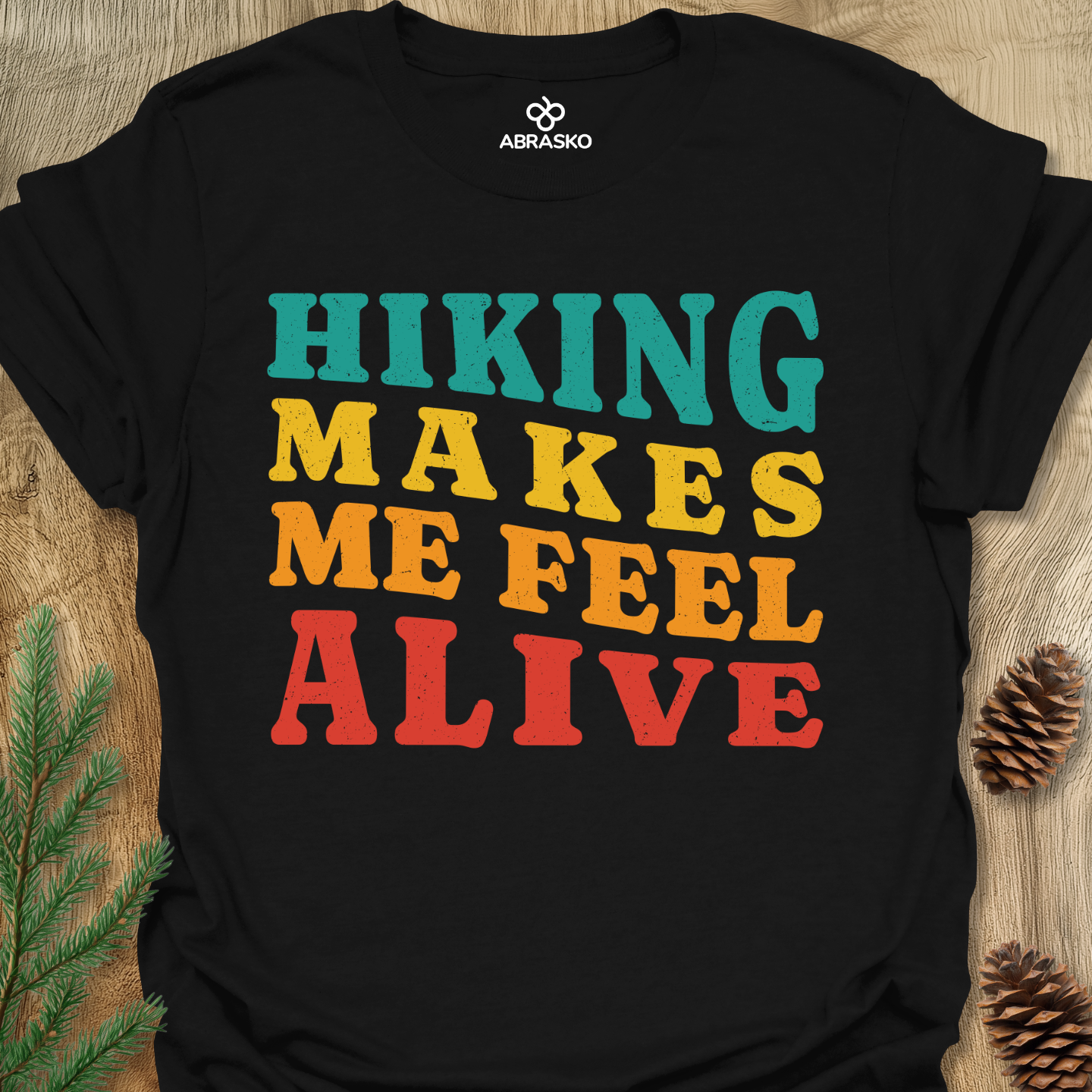 Hiking Makes Me Feel Tee