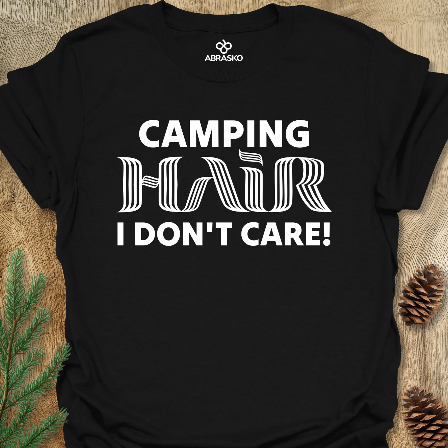 Camping Hair Don't Care Tee
