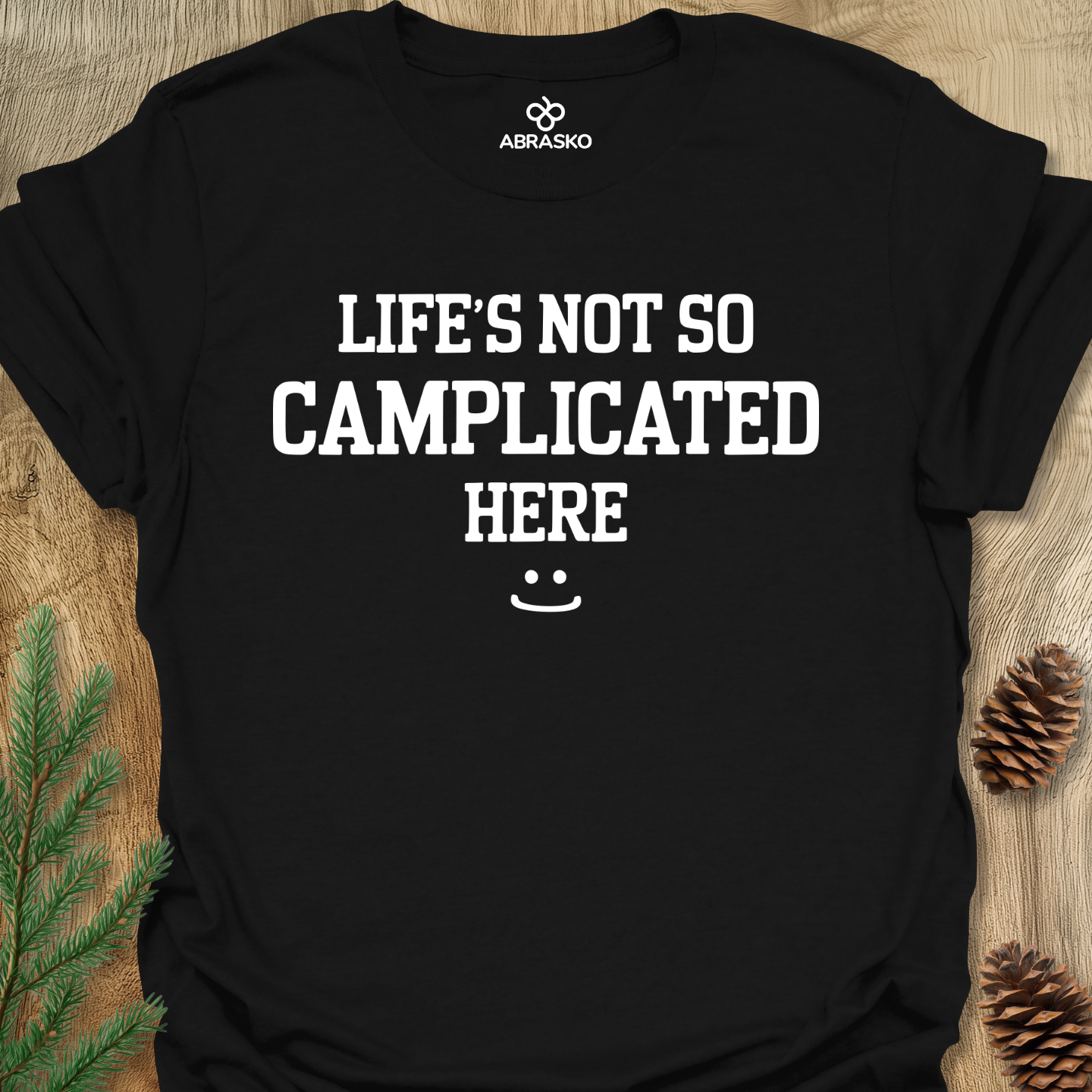 Life's Not So Camplicated Tee