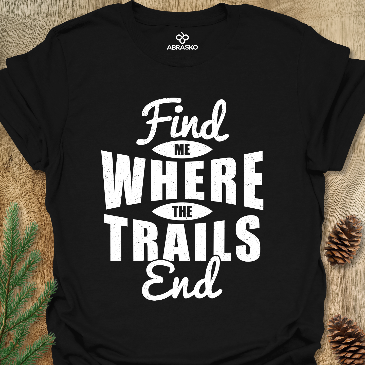Where Trails End Tee