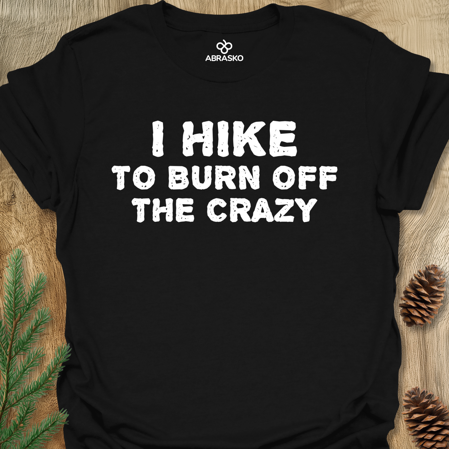 I Hike To Burn Off Tee