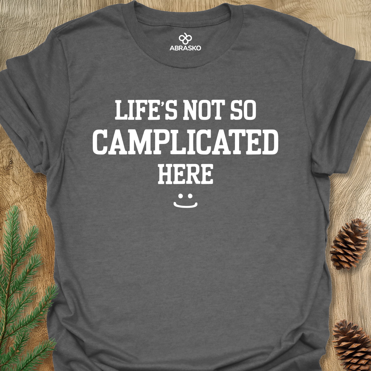 Life's Not So Camplicated Tee