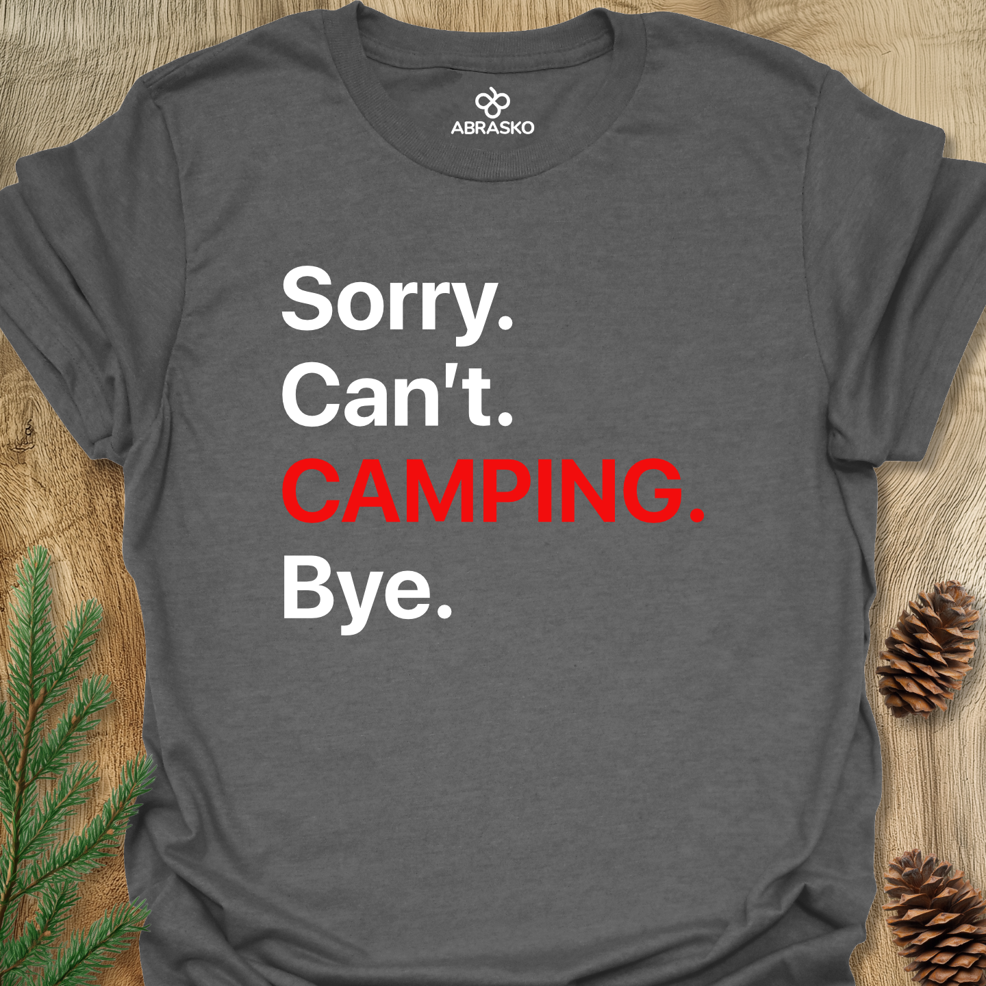 Camping. Bye. Tee