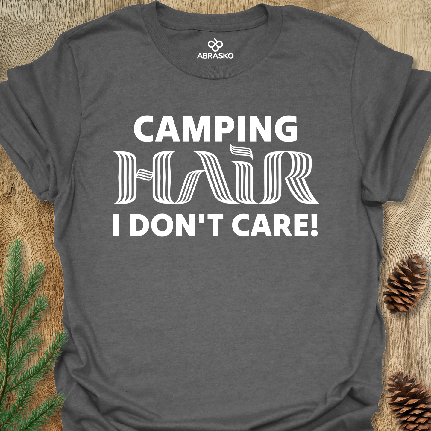 Camping Hair Don't Care Tee
