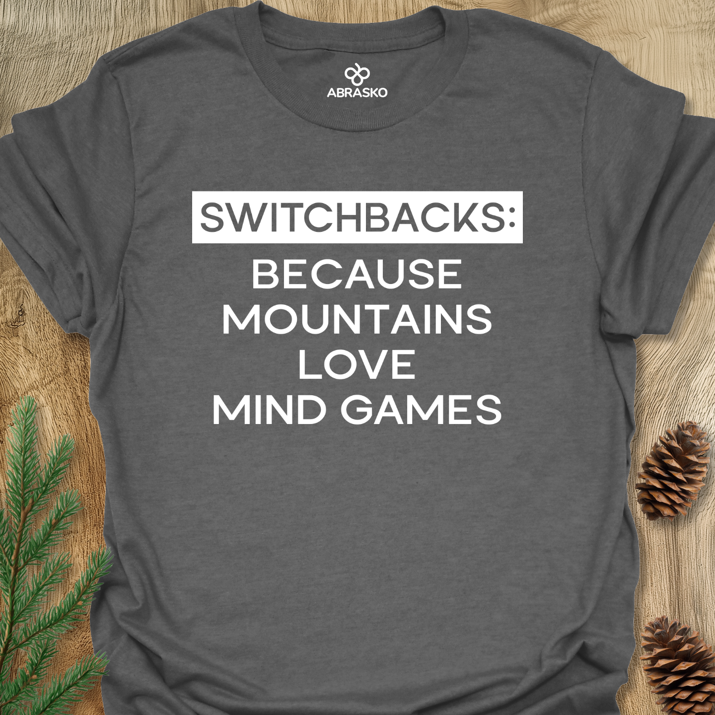 Switchbacks Because Tee