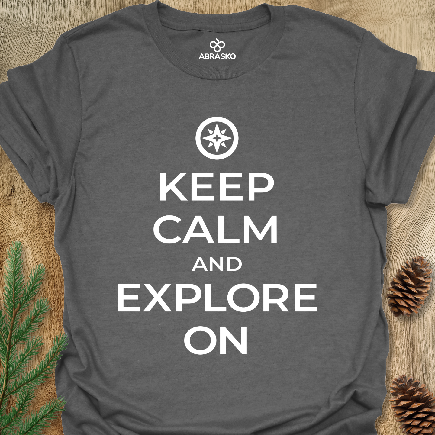 Keep Calm Explore On Tee