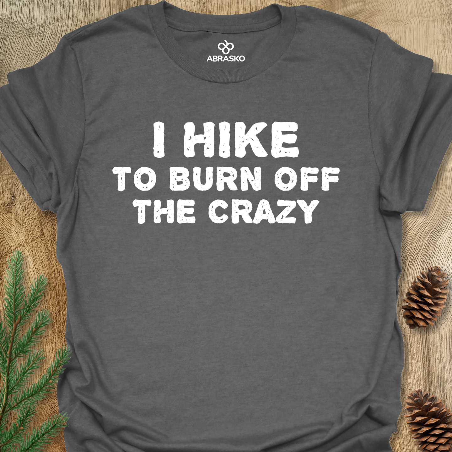 I Hike To Burn Off Tee