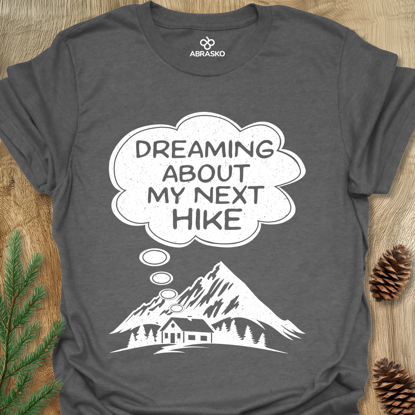 Dreaming About Next Hike Tee
