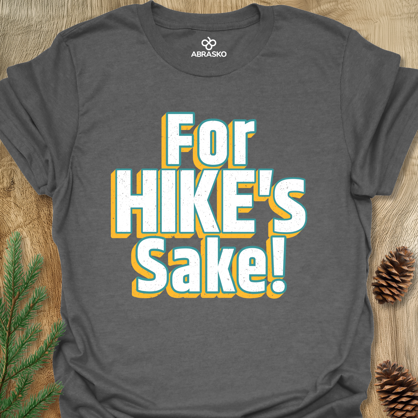 For Hike's Sake Tee