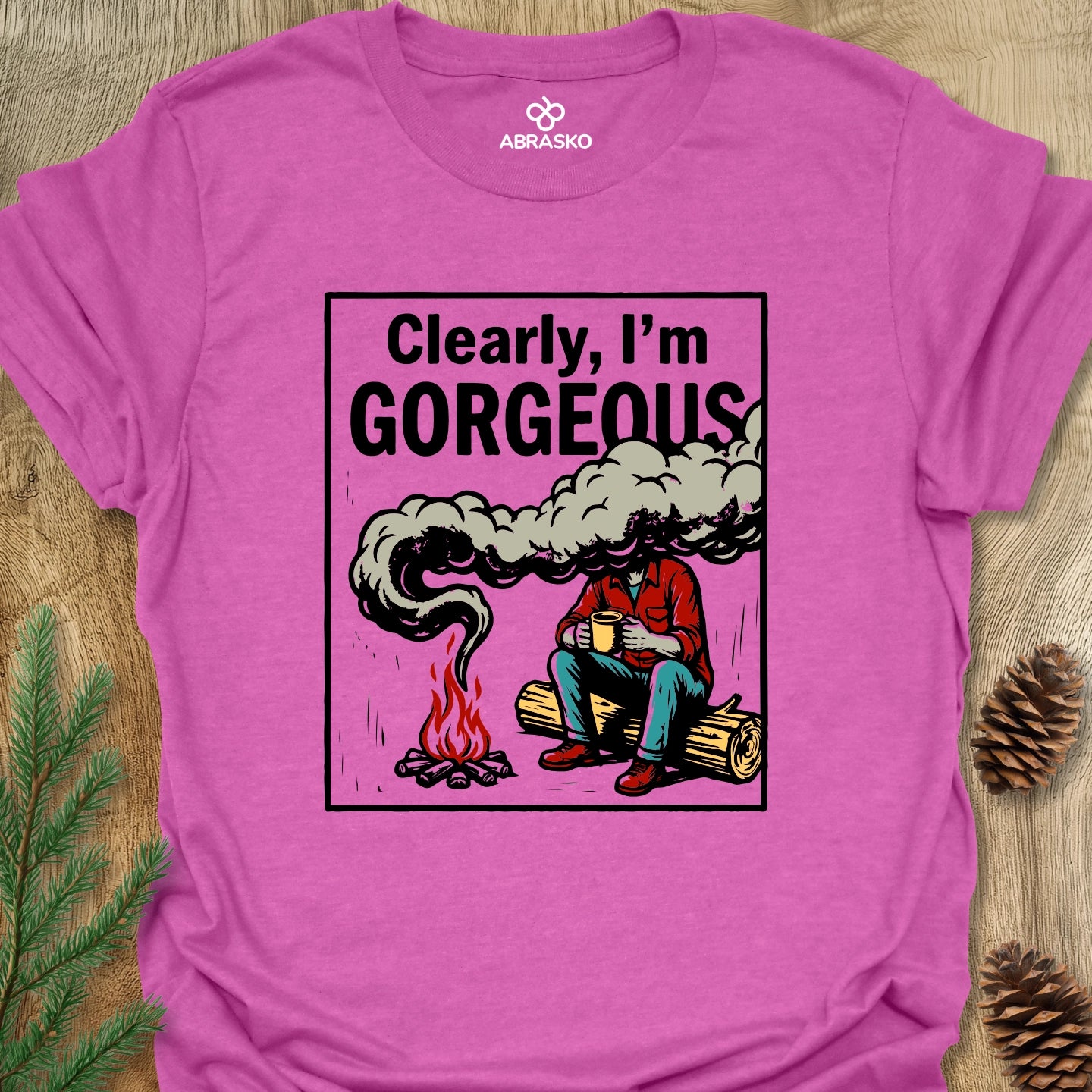 Clearly I'm Gorgeous Tee