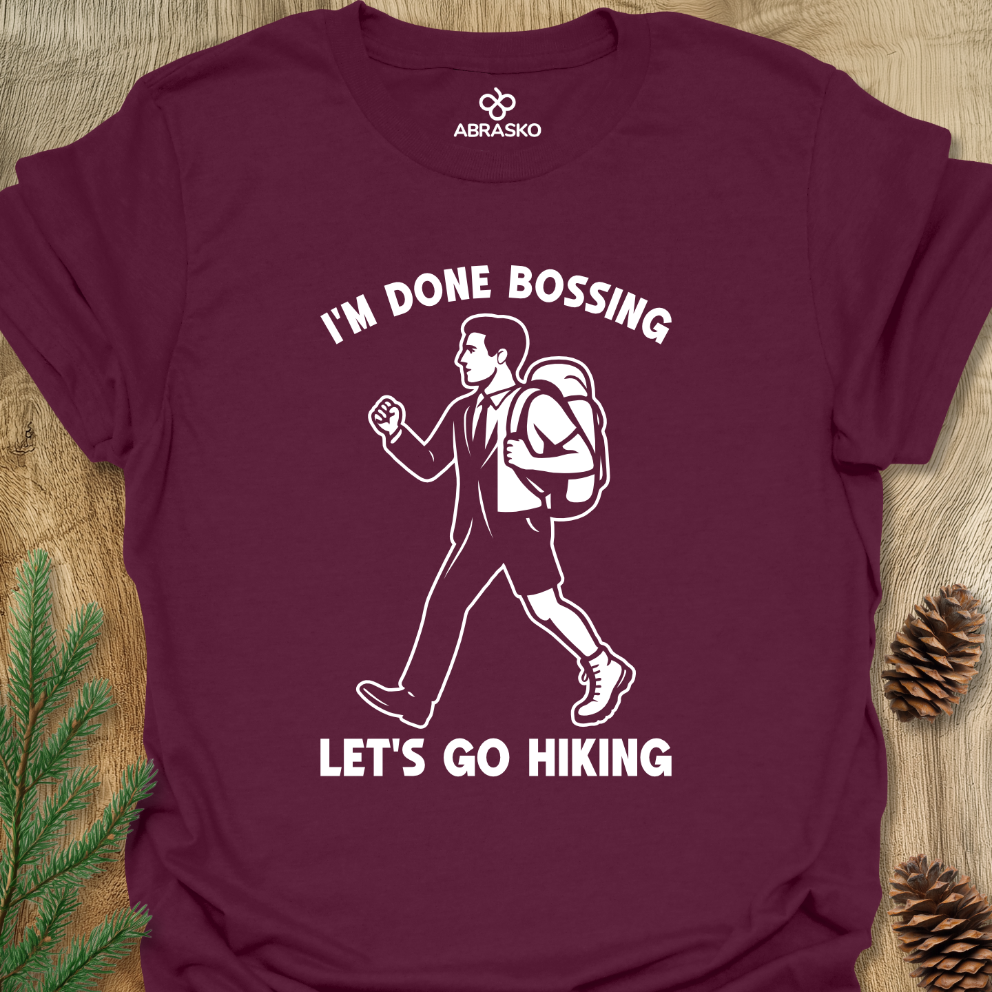 Done Bossing Go Hiking Tee