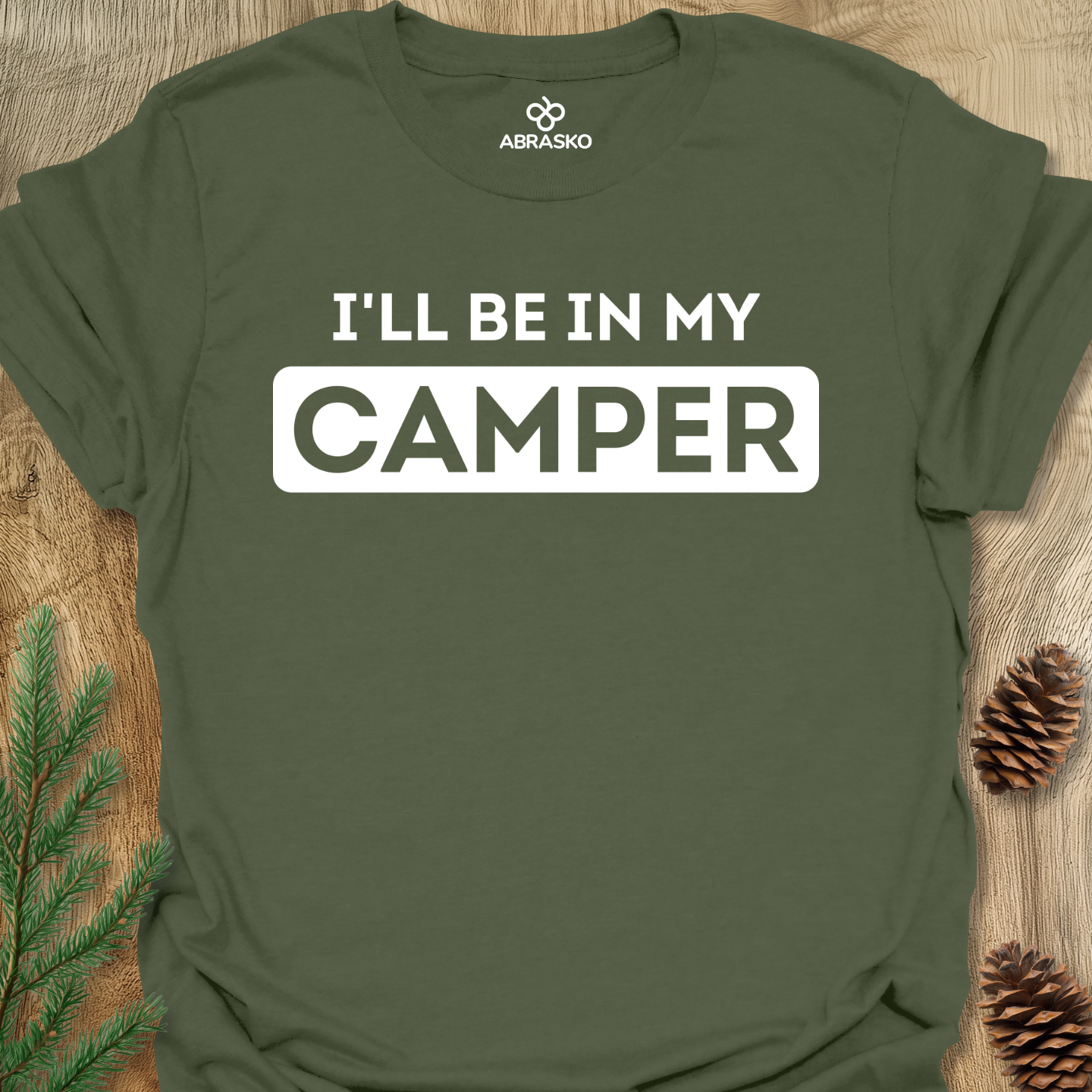 I'll Be In My Camper Tee