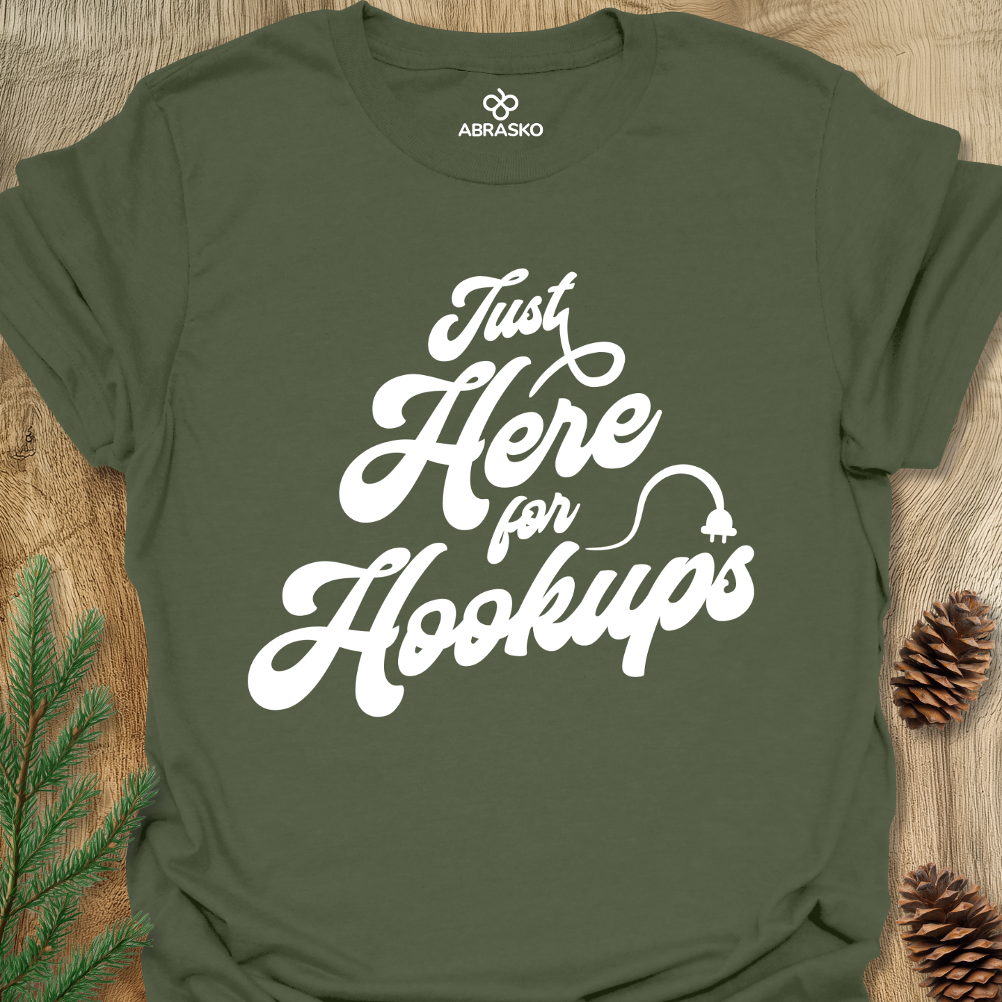 Here For Hookups Tee