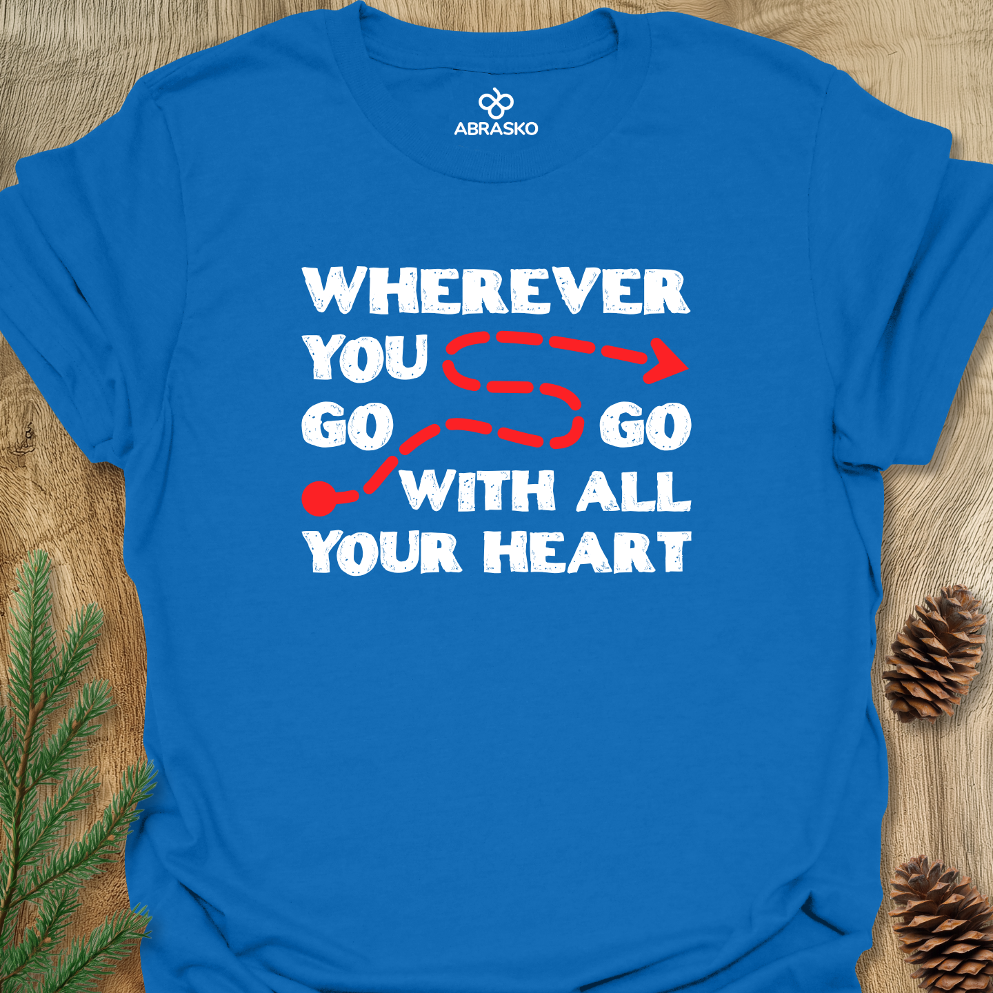 Wherever You Go Tee