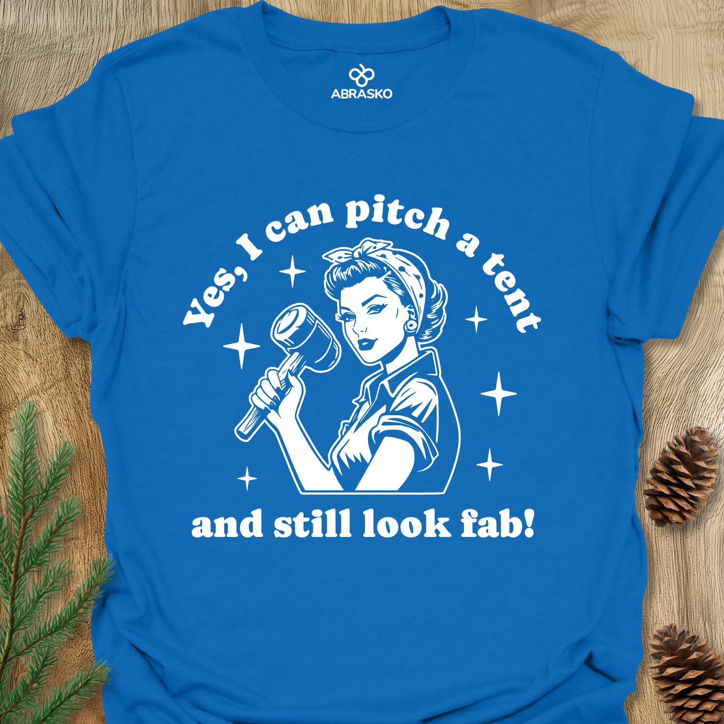 Can Pitch A Tent Tee