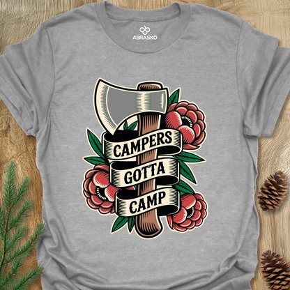 Campers Gotta Camp Unisex T-shirt