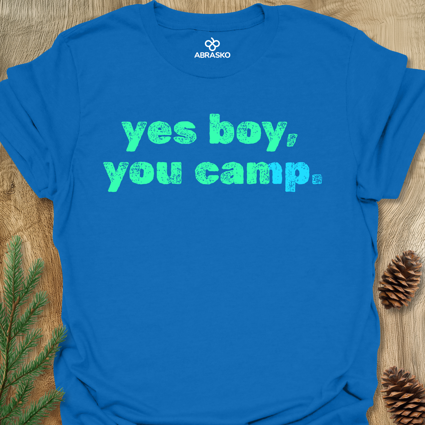 Yes Boy You Camp Tee