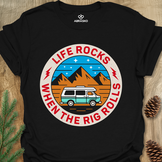 Life Rocks Rig Rolls Tee