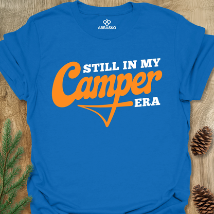 Still In My Camper Era Unisex T-shirt