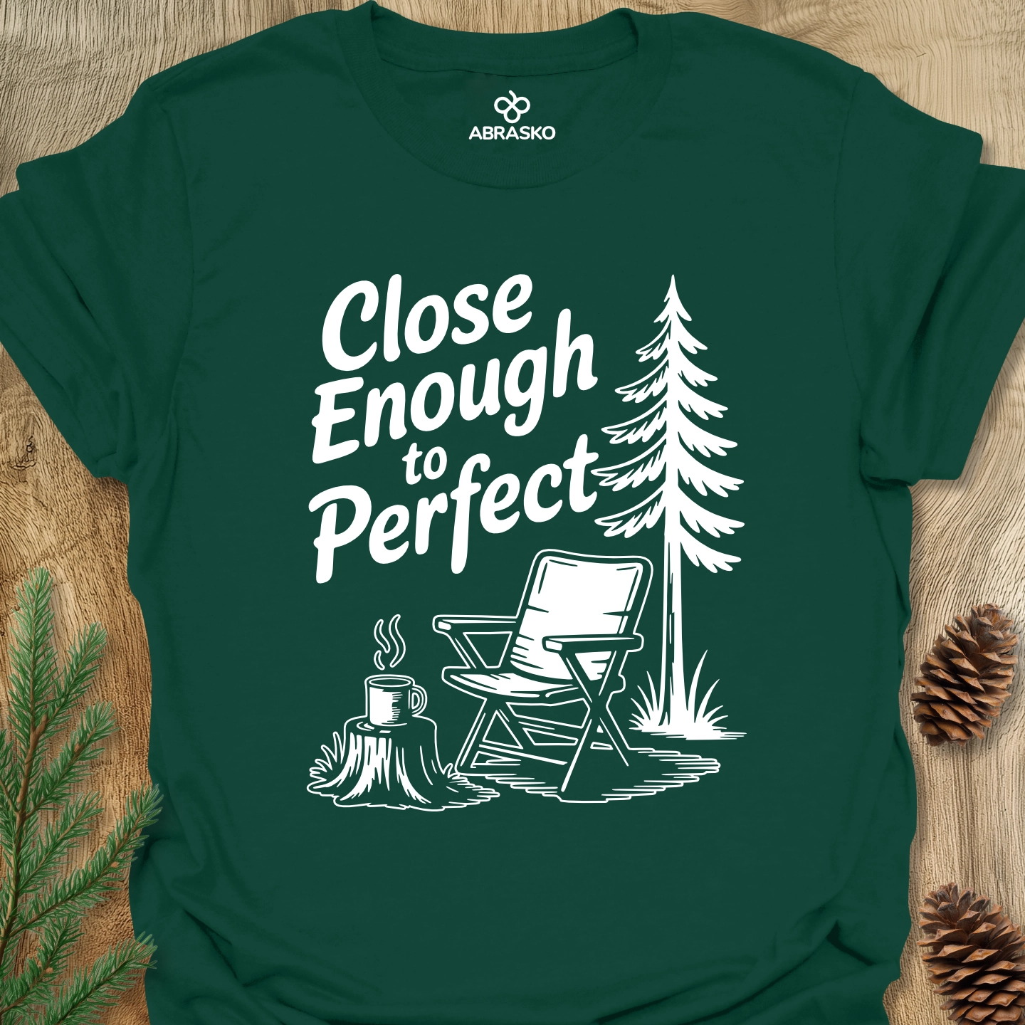 Close Enough To Perfect Tee