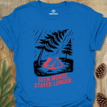 Seen Worse Stayed Longer Unisex T-shirt