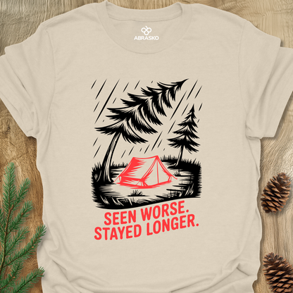 Seen Worse Stayed Longer Unisex T-shirt