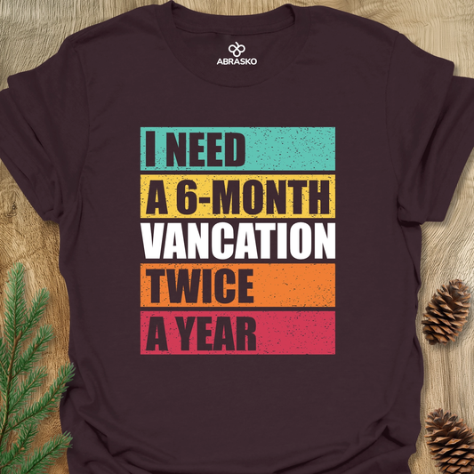 A 6-month Vancation Tee