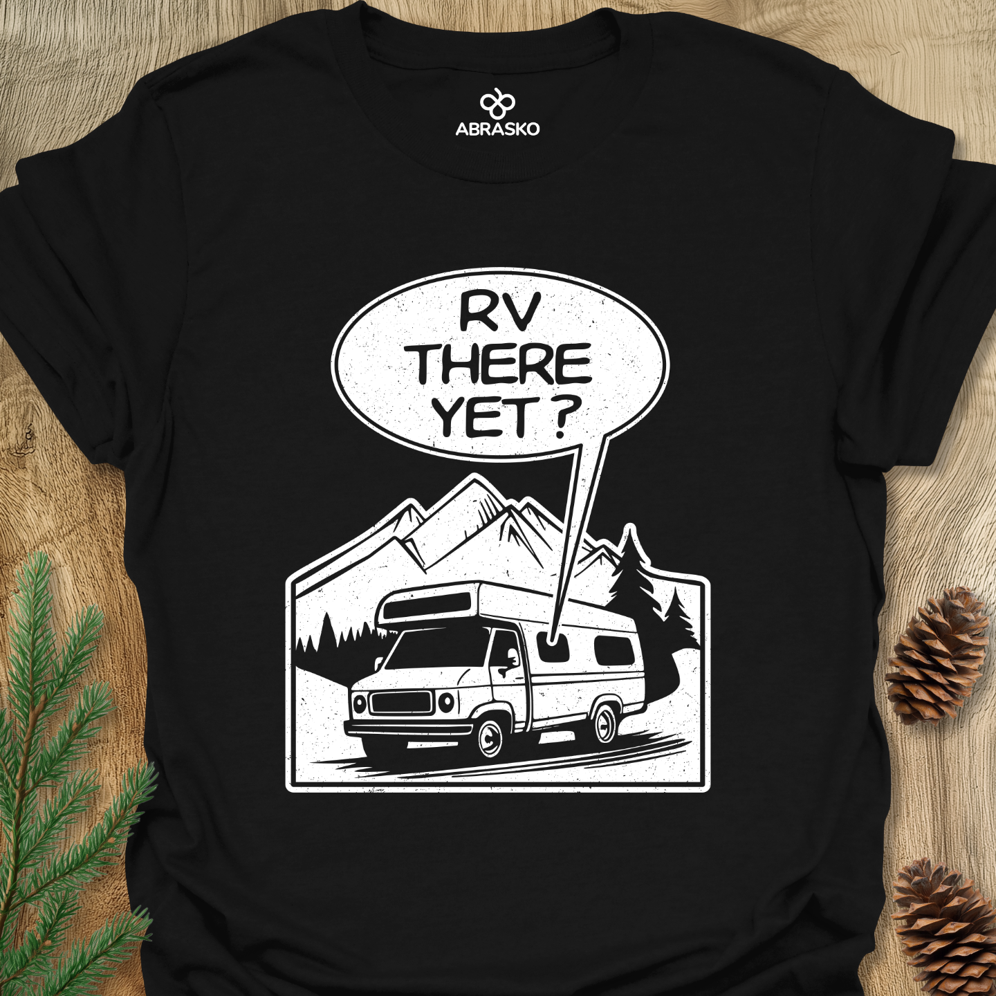 RV There Yet Tee