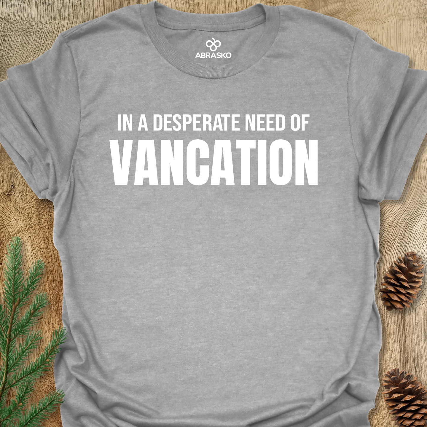 In Need Of Vancation Tee
