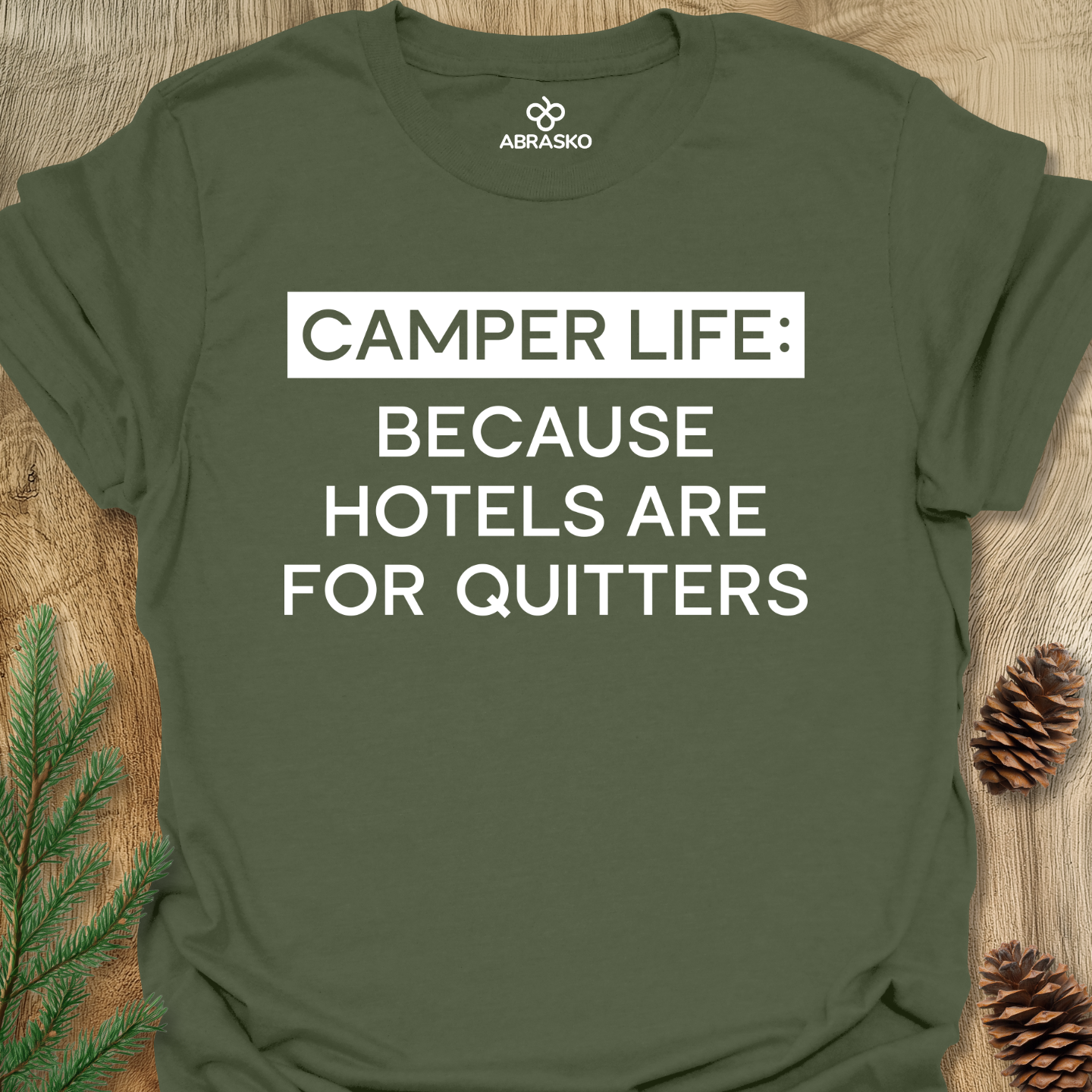 Camper Life Because Tee