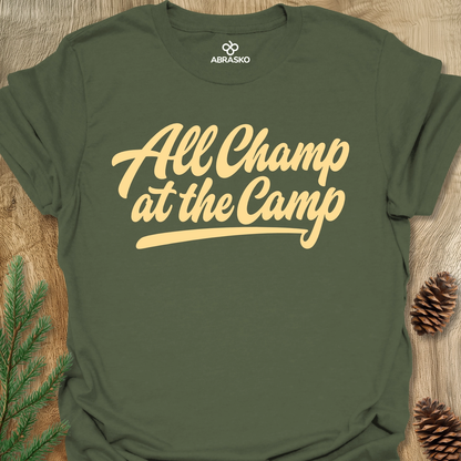 All Champ At Camp Unisex T-shirt
