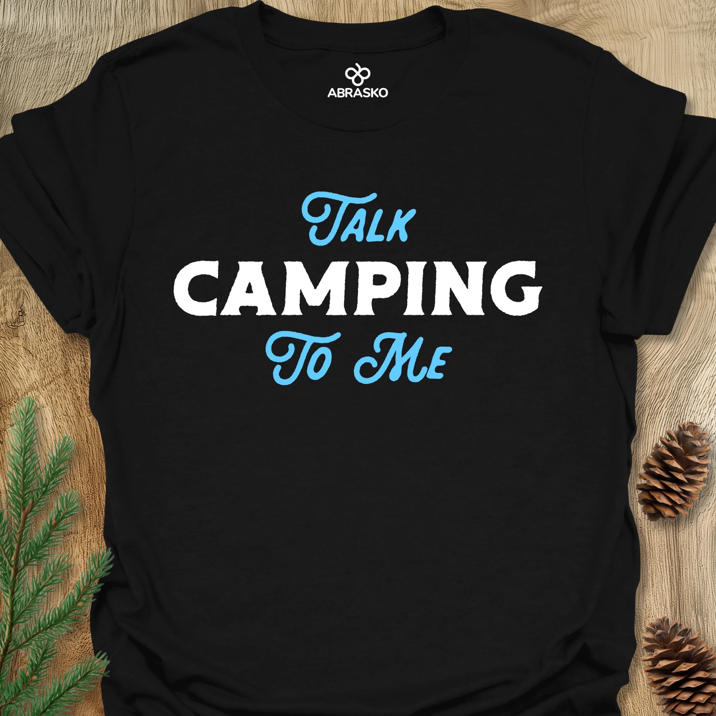 Talk Camping To Me Tee