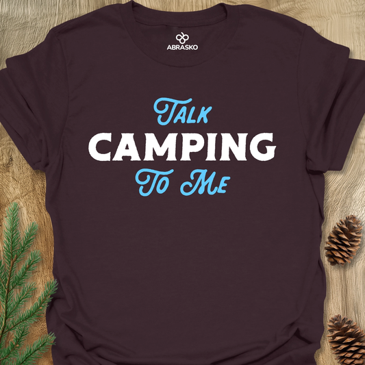 Talk Camping To Me Tee