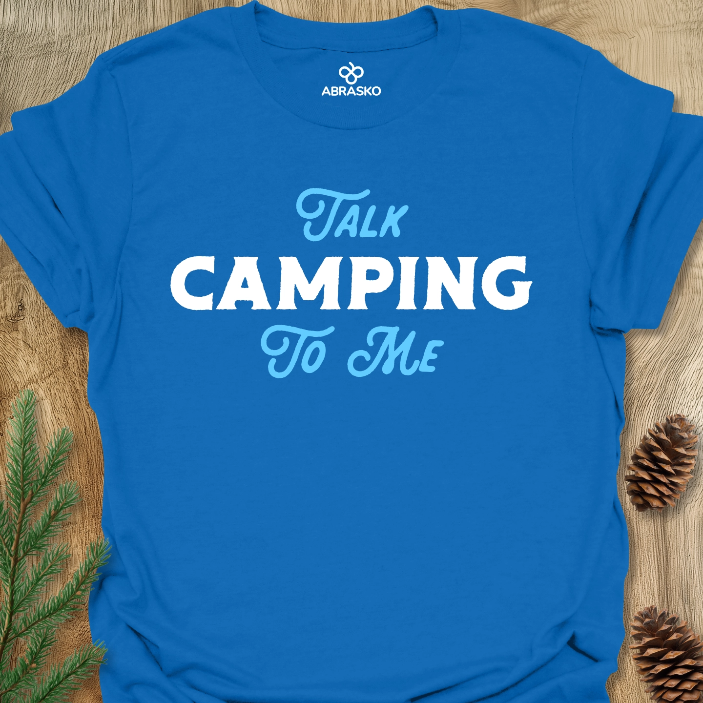 Talk Camping To Me Tee