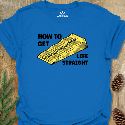 Get Life Straight Unisex T-shirt
