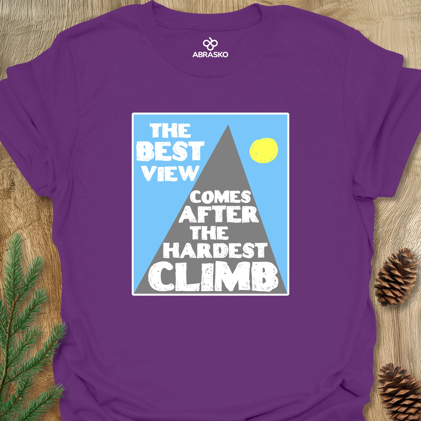 The Best View Comes Tee