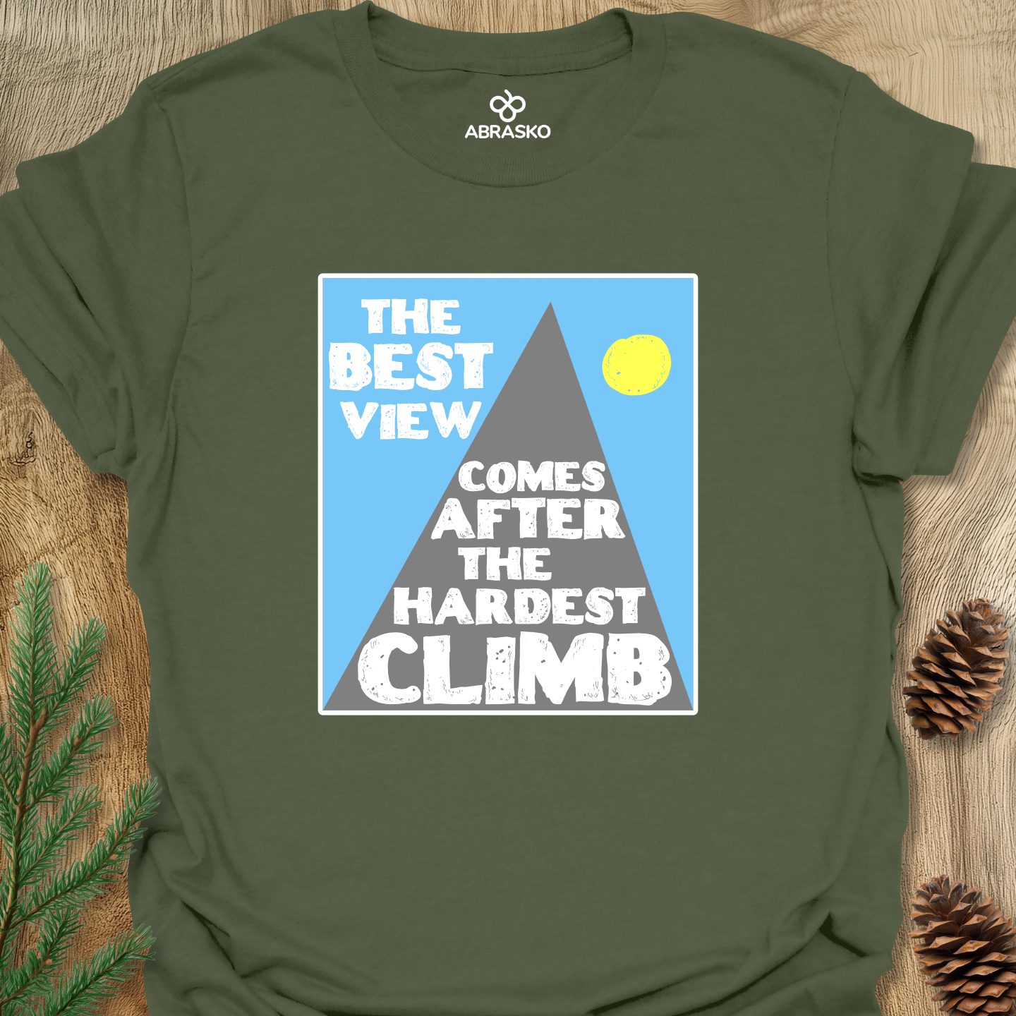 The Best View Comes Tee