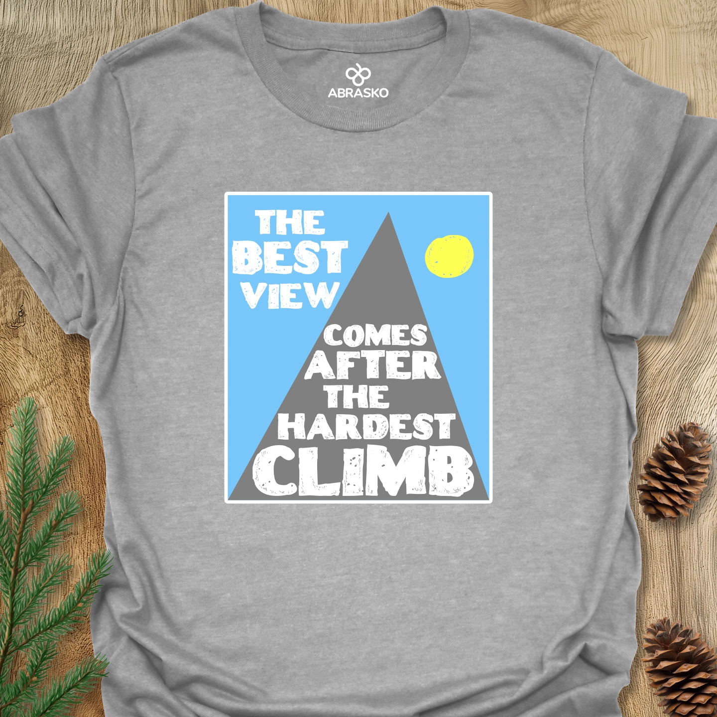 The Best View Comes Tee