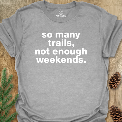 So Many Trails Unisex T-shirt