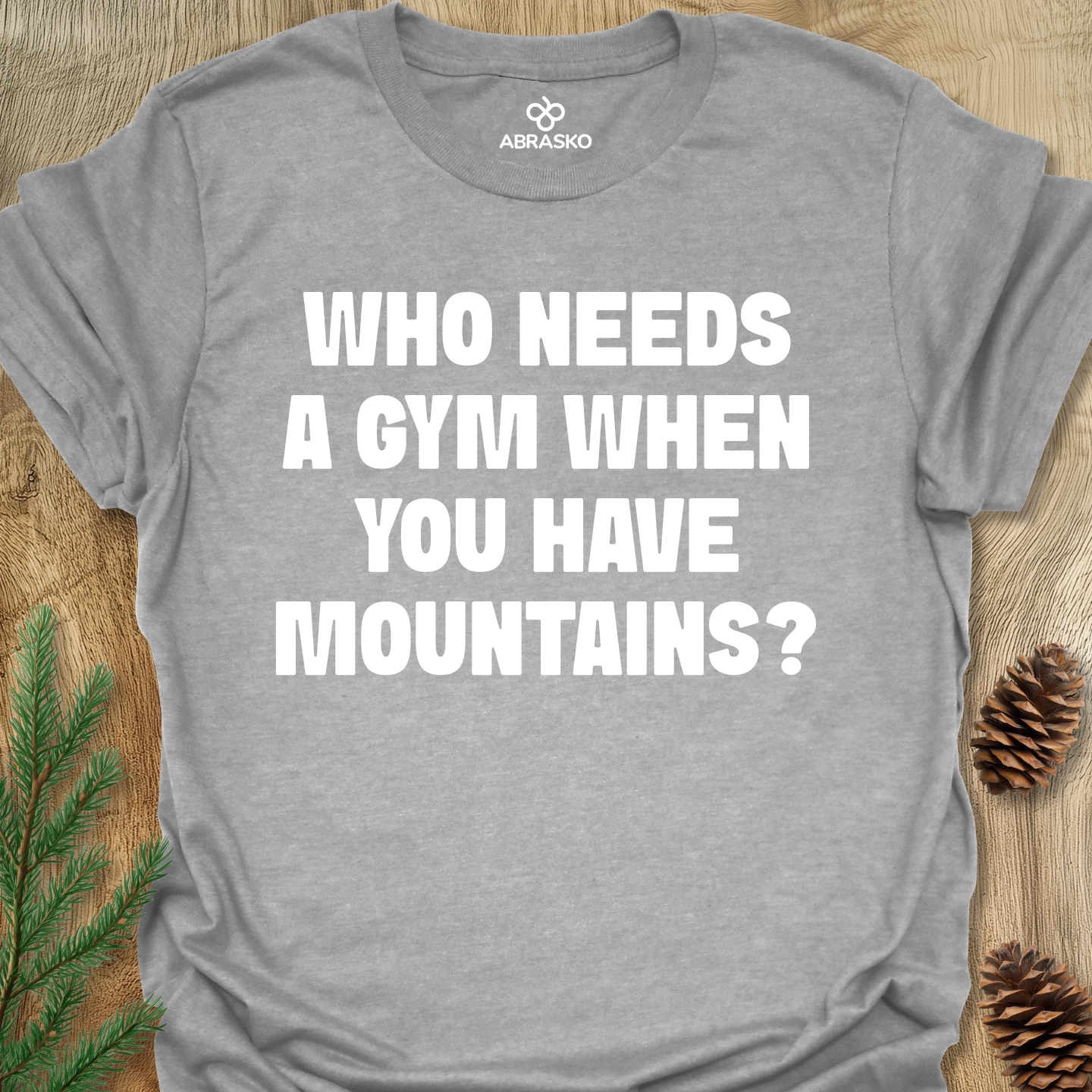 Who Needs A Gym Tee
