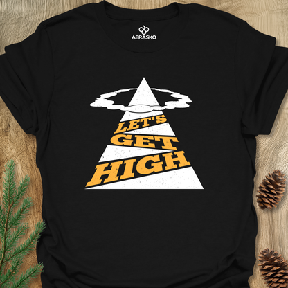 Let's Get High Unisex T-shirt