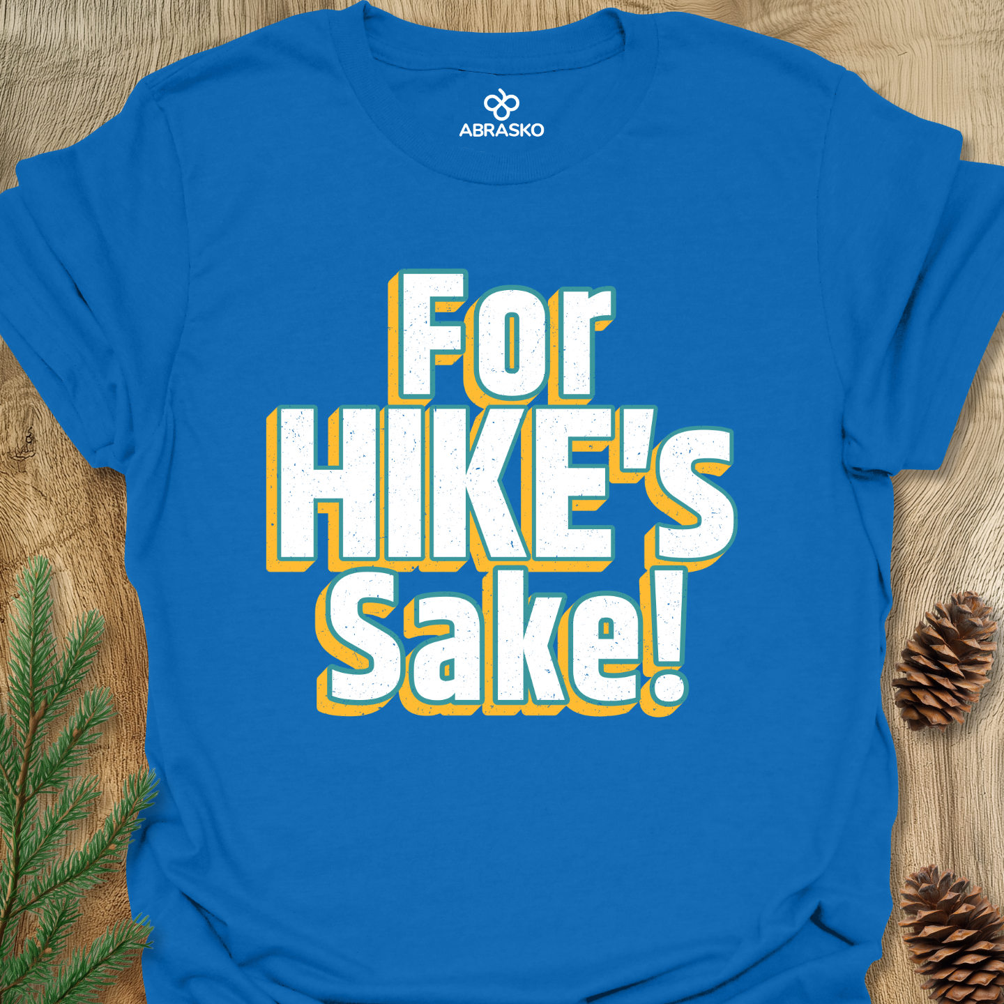 For Hike's Sake Tee
