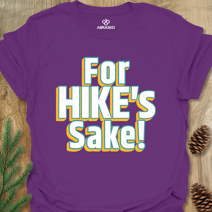 For Hike's Sake Unisex T-shirt