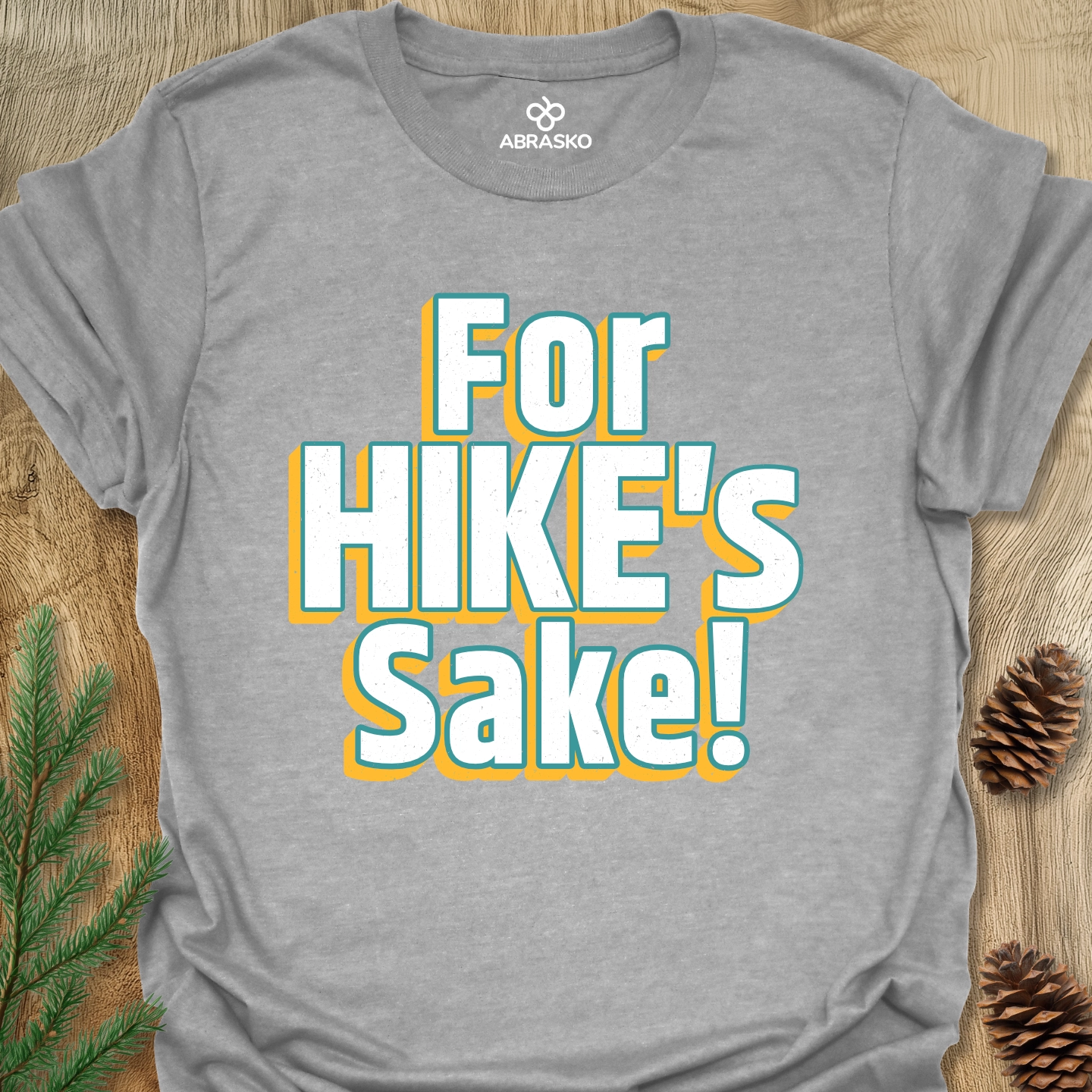For Hike's Sake Tee